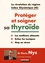 Protégér et soigner sa thyroïde - Occasion
