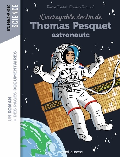 L'incroyable destin de Thomas Pesquet, astronaute - Occasion