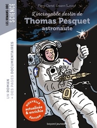  Pierre Oertel - L'incroyable destin de Thomas Pesquet, astronaute.