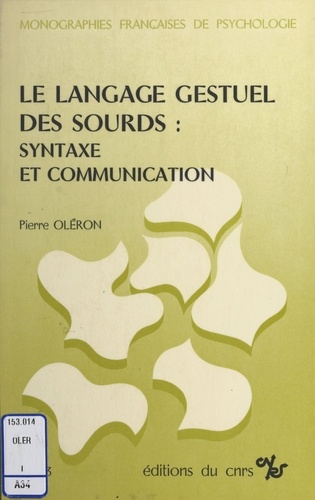 Le langage gestuel des sourds : syntaxe et communication
