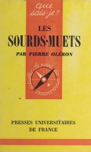 Pierre Oléron et Paul Angoulvent - Les sourds-muets.