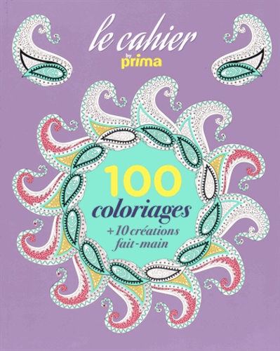 Pierre-Olivier Bonfillon - 100 coloriages + 10 créations fait-mains.
