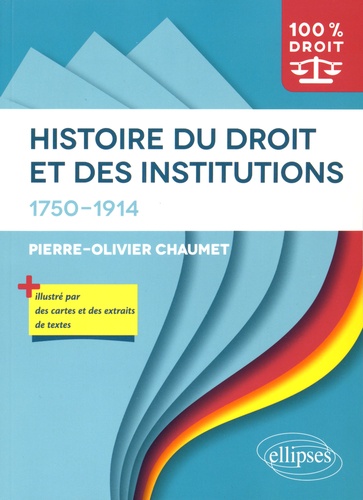 Histoire du droit et des institutions (1750-1914)