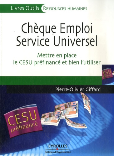 Pierre-Olivier Giffard - Chèque Emploi Service Universel - Mettre en place le CESU préfinancé et bien l'utiliser.