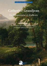 Catherine Grandjean. Du Pélopponèse et d'ailleurs