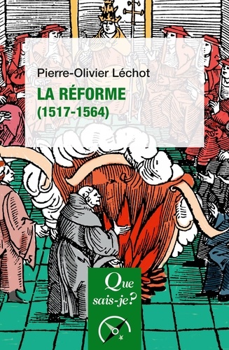 La Réforme (1517-1564) 2e édition