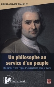 Pierre-Olivier Maheux - Un philosophe au service d'un peuple.