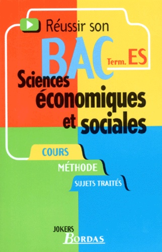Pierre-Olivier Perl - Sciences Economiques Et Sociales Terminale Es. Cours, Methode, Sujets Traites.