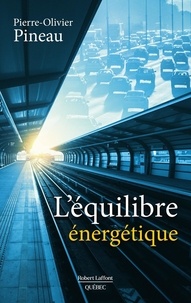 Pierre-Olivier Pineau - L'équilibre énergétique.