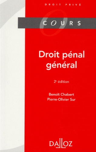 Pierre-Olivier Sur et Benoît Chabert - Droit pénal général.