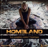 Pierre-Olivier Toulza - Homeland - Les complots contre l'Amérique.