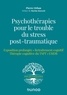 Pierre Orban - Psychothérapies pour le trouble du stress post-traumatique - Exposition prolongée, retraitement cognitif, thérapie cognitive du TSPT, EMDR.