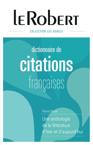 Pierre Oster et Elisabeth Hollier - Dictionnaire de citations française.