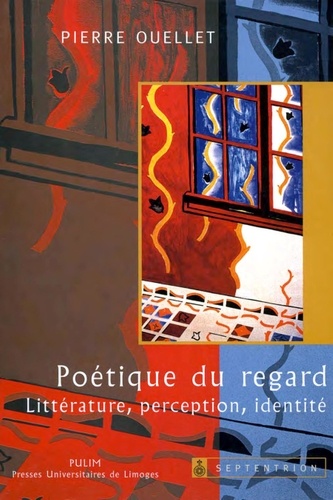 Pierre Ouellet - Poétique du regard.
