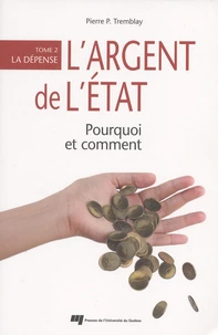 L'argent de l'Etat : pourquoi et comment