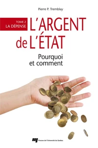 L'argent de l'Etat : pourquoi et comment