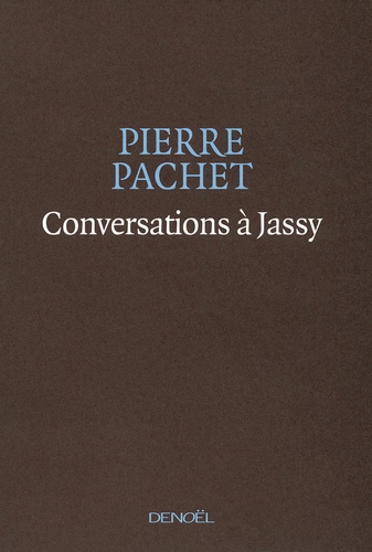 Pierre Pachet - Conversations à Jassy.