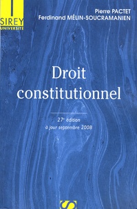 Pierre Pactet et Ferdinand Mélin-Soucramanien - Droit constitutionnel - A jour de la révision de la Constitution.