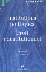 Pierre Pactet - Institutions politiques - Droit constitutionnel.