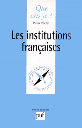 Pierre Pactet - Les Institutions Francaises. 8eme Edition Corrigee.