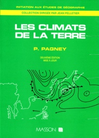 Pierre Pagney - Les Climats De La Terre. 2eme Edition 1994.