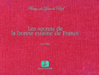 Pierre Paillon - Les Secrets De La Bonne Cuisine De France.