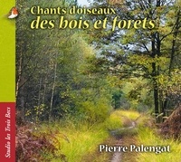 Pierre Palengat - Chants d'oiseaux des bois et forêts.