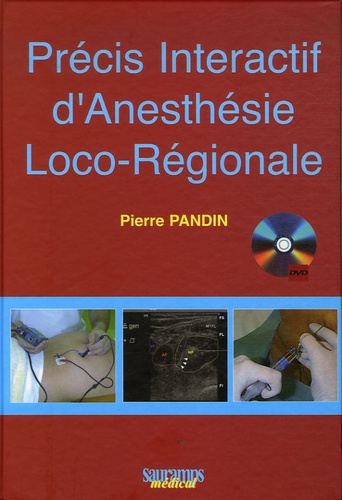 Pierre Pandin - Précis Intéractif d'Anesthésie Loco-Régionale. 1 Cédérom