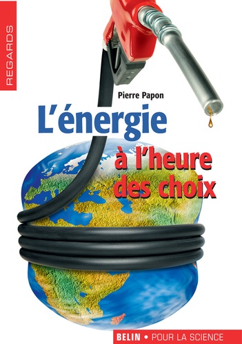 L'énergie à l'heure des choix