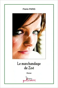 Le marchandage de Zoé
