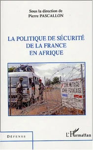 La politique de la sécurité de la France en Afrique