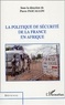 Pierre Pascallon et  Collectif - La politique de la sécurité de la France en Afrique.