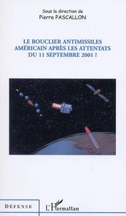 Le bouclier antimissiles américain après les attentats du 11 septembre 2001 ?
