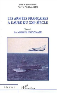 Les armées Françaises à l'aube du XXIe siècle
