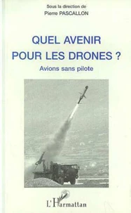 Quel avenir pour les drones ?
