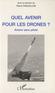 Quel avenir pour les drones ?