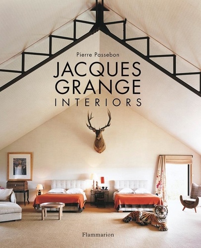 Pierre Passebon - Jacques Grange : Interiors.