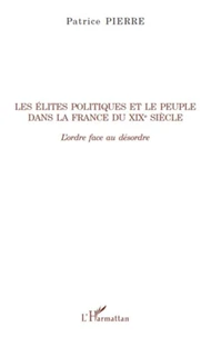 Les élites politiques et le peuple dans la France du XIXe siècle