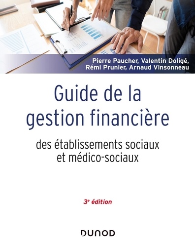 Guide de la gestion financière des établissements sociaux et médico-sociaux 3e édition