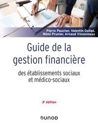 Pierre Paucher et Valentin Doligé - Guide de la gestion financière des établissements sociaux et médico-sociaux.