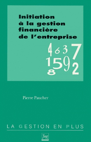 Pierre Paucher - Initiation à la gestion financière de l'entreprise.