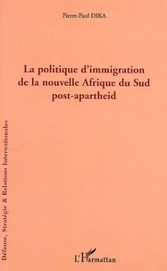 La politique d'immigration de la nouvelle Afrique du Sud post-apartheid