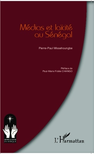 Pierre-Paul Missehoungbe - Médias et laïcité au Sénégal.