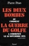 Pierre Péan - Les deux bombes ou comment la guerre du Golfe a commencé le 18 Novembre 1975.