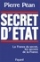 Secret d'Etat. La France du secret, les secrets de la France