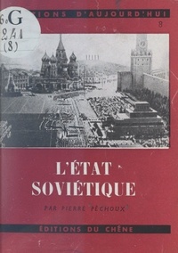 Pierre Péchoux - L'État soviétique.