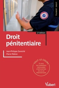 Pierre Pédron et Jean-Philippe Duroché - Droit pénitentiaire.