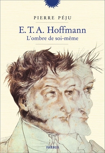 E.T.A. Hoffmann. L'ombre de soi-même