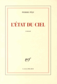 Pierre Péju - L'état du ciel.