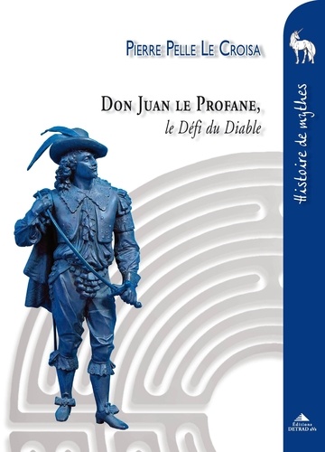 Pierre Pelle - Don Juan le Profane - Le Défi du Diable.